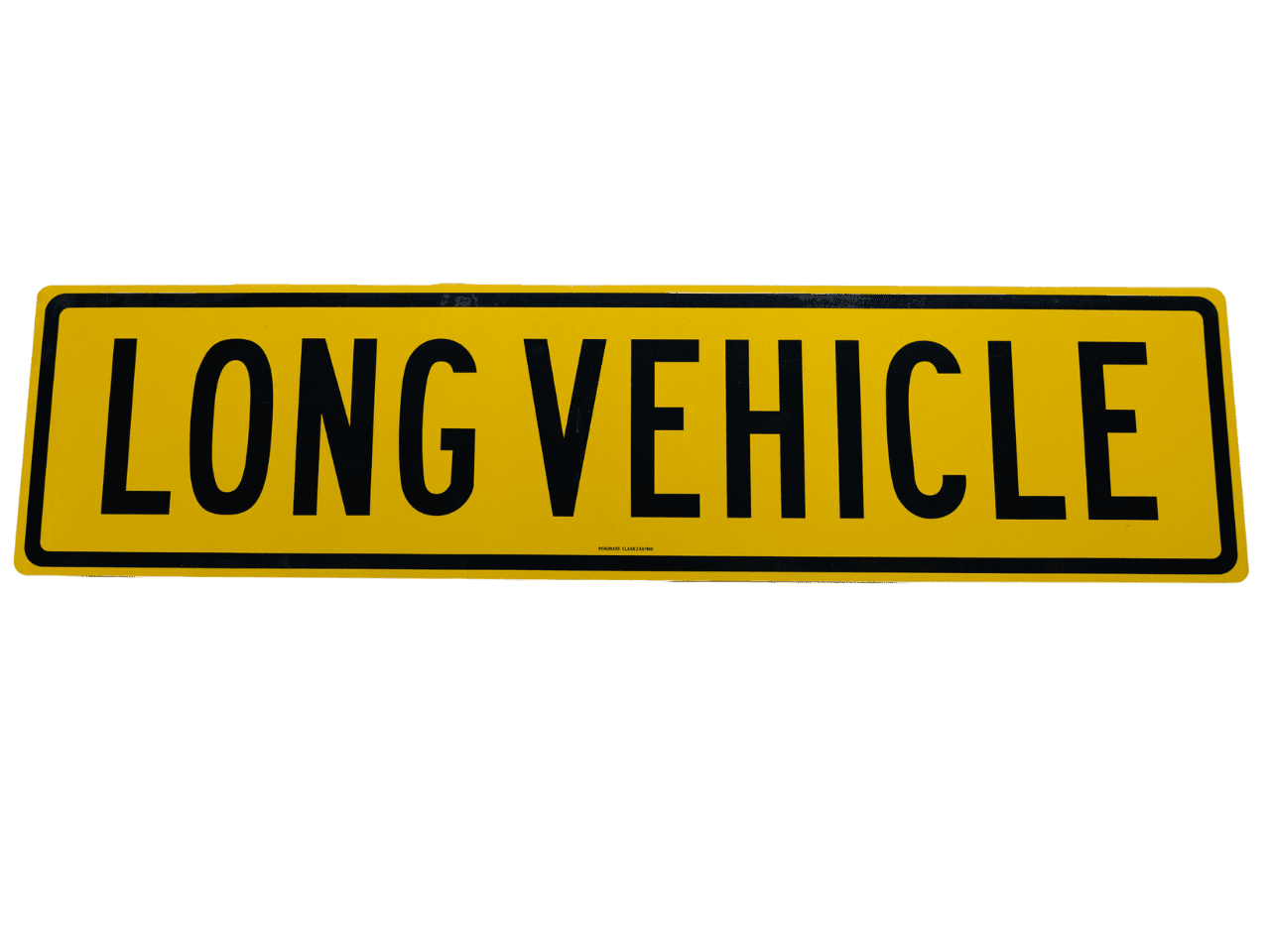 Long Vehicle Metal Sign