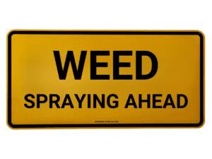 Weed Spraying Ahead Double Sided Metal Sign
