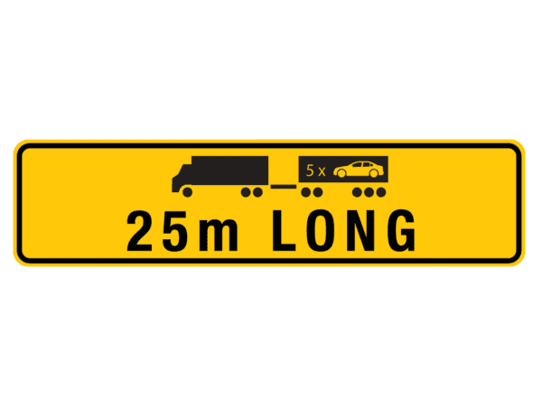 25m Long Road Train Warning Metal Sign